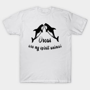 The Orca Is My Spirit Animal T-Shirt